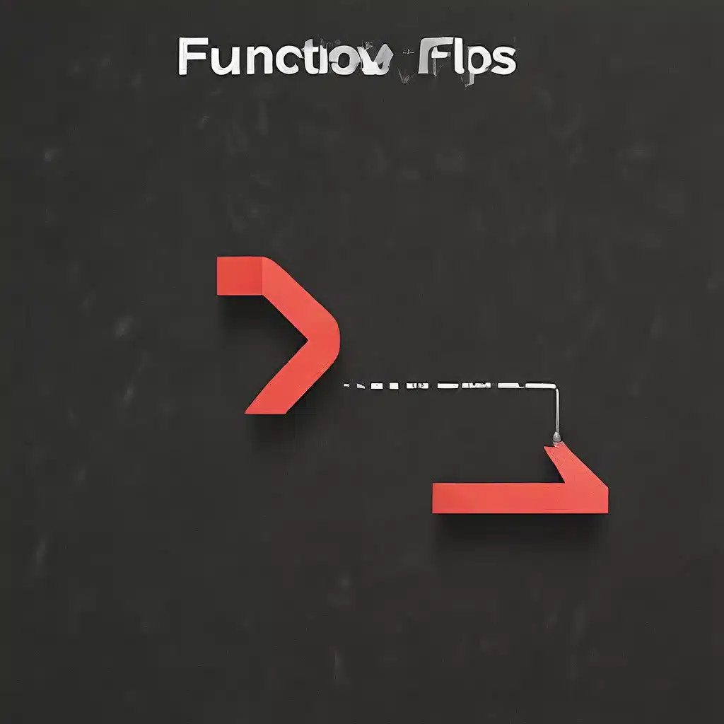 Function Flips in a Flash